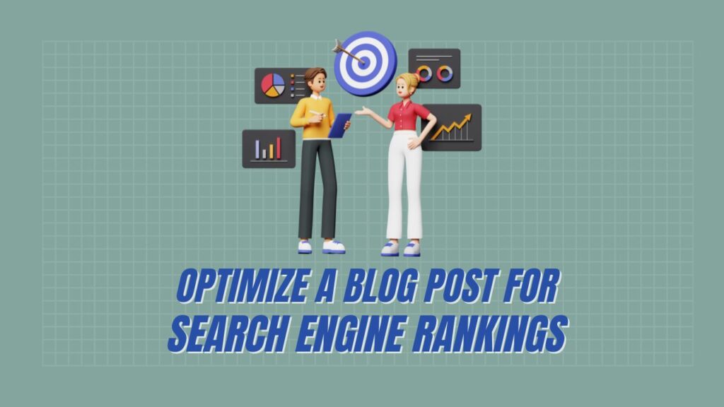 Optimize a Blog Post for Search Engine Rankings