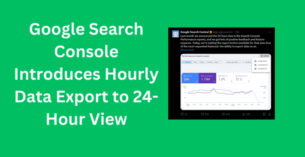 Google Search Console Introduces Hourly Data Export to 24-Hour View