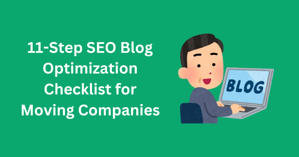 11-Step SEO Blog Optimization Checklist for Moving Companies